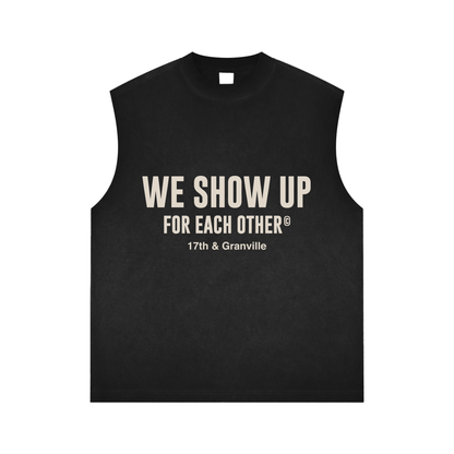 We Show Up Sleeveless Shirt